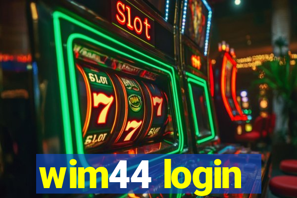 wim44 login